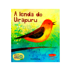 Capa de Livro: "A Lenda do Uirapuru" (2015)