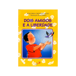 Capa de Livro: "Dois Amigos e a Liberdade" (1998)