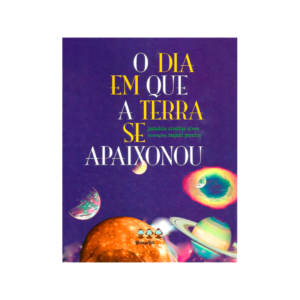 Capa de Livro: "O Dia Em Que a Terra Se Apaixonou" (2009)